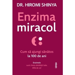 Enzima miracol - Dr. Hiromi Shinya