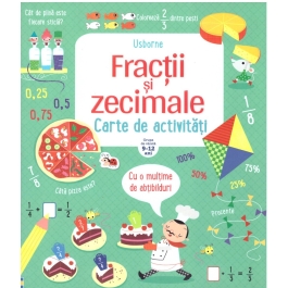 Fractii si zecimale. Carte de activitati 9-12 ani - Usborne
