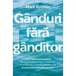 Ganduri fara ganditor  - Mark Epstein