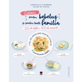 Gatesc pentru bebelus si pentru toata familia - Larousse
