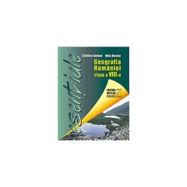 Geografia Romaniei clasa a VIII-a - Catalina Serban