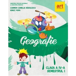 Manual pentru Geografie clasa a IV-a, semestrul I - Carmen Camelia Radulescu, Ionut Popa
