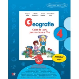 Geografie. Caiet de lucru. Clasa a IV-a - Virginia Alexe