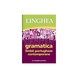 Gramatica limbii portugheze contemporane cu exemple practice