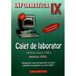 Informatica. Caiet de laborator pentru clasa a IX-a Profilul real. Teste de evaluare a cunostintelor