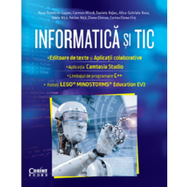 Informatica si TIC clasa a 7-a. Editoare de text si aplicatii colaborative, Camtasia Studio, C++, EV3 - Nusa Dumitriu-Lupan