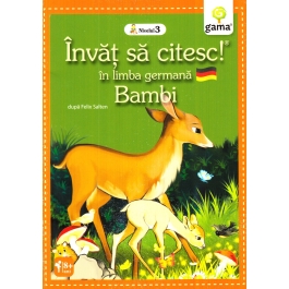 Invat sa citesc in limba germana! Nivelul 3. Bambi - dupa Felix Salten
