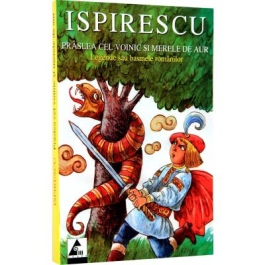 Praslea cel voinic si merele de aur. Legende sau basmele romanilor - Petre Ispirescu