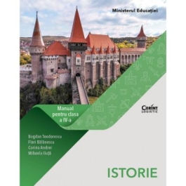 Istorie. Manual pentru clasa a IV-a - Bogdan Teodorescu, Flori Balanescu