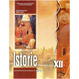 Manual de istorie, clasa a XII-a - Valentin Balutoiu