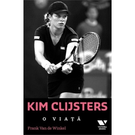 Kim Clijsters. O viata - Frank van de Winkel