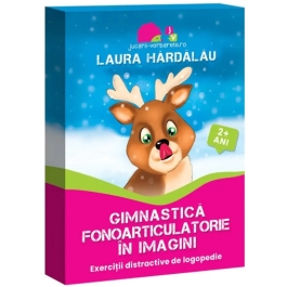 Gimnastica fonoarticulatorie in imagini - Laura Hardalau