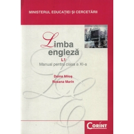Manual limba engleza L1 pentru clasa a XI-a - Doina Milos, Roxana Marin