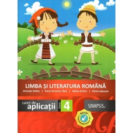 Limba si literatura romana. Caiet de aplicatii clasa a IV-a - Anca Veronica Taut, Adina Achim, Elena Lapusan, Anicuta Todea