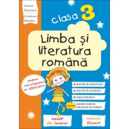 Limba si literatura romana. Clasa a III-a - Arina Damian