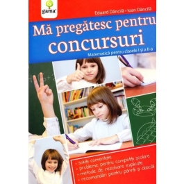 Ma pregatesc pentru concursuri - Ioan Dancila, Eduard Dancila