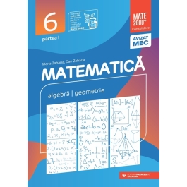 Matematica. Algebra, geometrie. Clasa a 6-a. 2025-2026 Consolidare. Partea 1 - Maria Zaharia
