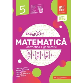 Matematica. Aritmetica, geometrie. Clasa a 5-a. 2025-2026 Standard - Gheorghe Iurea 