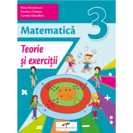 Matematica. Caiet de activitati. Clasa a 3-a - Iliana Dumitrescu, Nicoleta Ciobanu, Alina Carmen Birta, Vasile Molan