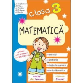 Matematica, Clasa a III-a. Exercitii, Probleme, Teste de evaluare, Notiuni teoretice - Ana Carstoveanu