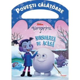 Disney. Vampirina. Ninsoarea de acasa. Povesti calatoare