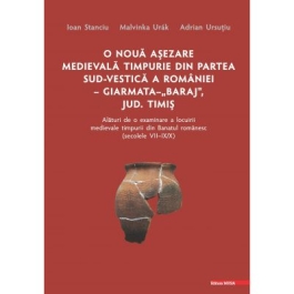 O noua asezare medievala timpurie din partea sud-vestica a Romaniei Giarmata 