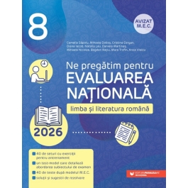 Ne pregatim pentru Evaluarea Nationala 2026. Limba si literatura romana - Camelia Sapoiu