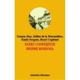 Patru conferinte despre Romania