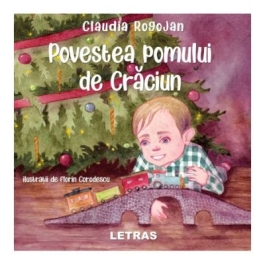 Povestea pomului de Craciun - Claudia Rogojan