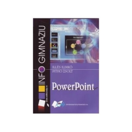 Powerpoint. Gimnaziu - Ildikó Illés