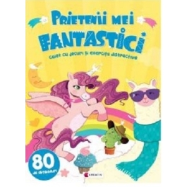 Prietenii mei fantastici. Caiet cu jocuri si exercitii distractive