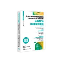 Proba redactionala pentru concursuri de admitere la INM/in magistratura. Editia a 2-a, revazuta si adaugita - Evelina Oprina