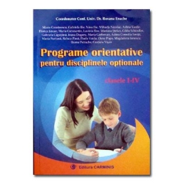 Programe orientative pentru disciplinele optionale clasele I-IV - Roxana Enache