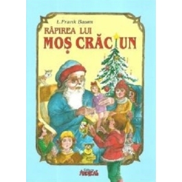 Rapirea lui Mos Craciun - L. Frank Baum