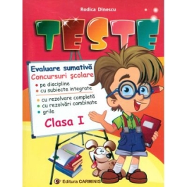 TESTE. Evaluare sumativa. Concursuri scolare Clasa a 1-a - Rodica Dinescu