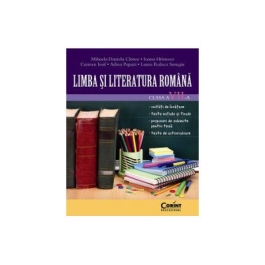 Limba si literatura romana pentru clasa a VII-a - Mihaela Cirstea, Ioana Hristescu, Carmen Iosif, Adina Papazi, Laura Surugiu