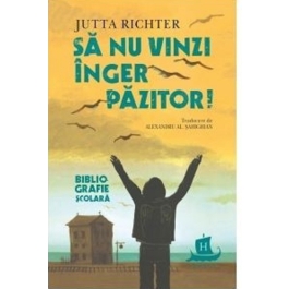 Sa nu vinzi inger pazitor! - Jutta Richter