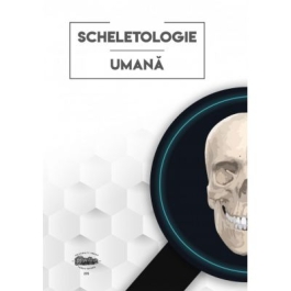 Scheletologie umana - Sarig Norbert-Attila, Ghizdavat Alexandru