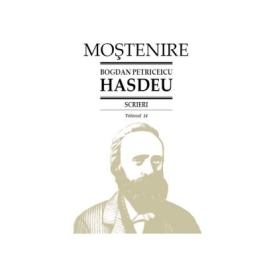 Scrieri. Volumul 14. Etimologicum Magnum Romaniae (B. P. Hasdeu﻿)