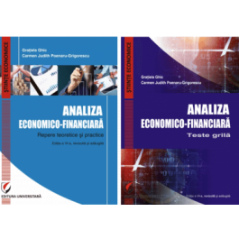 Set. Analiza economico-financiara. Repere teoretice si practice + Analiza economico-financiara. Teste grila, editia VI - Gratiela Ghic, Carmen Judith Poenaru-Grigorescu