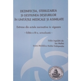Dezinfectia, sterilizarea si gestiunea deseurilor in unitatile medicale si asimilate - Florin Calin