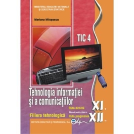Tehnologia informatiei si a comunicatiilor clasele XI-XII - Mariana Milosescu