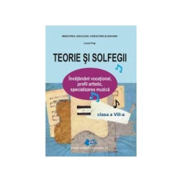 Teorie si solfegii. Invatamant vocational - Lucia Pop