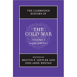 The Cambridge History of the Cold War 3 Volume Set - Melvyn P. Leffler, Odd Arne Westad