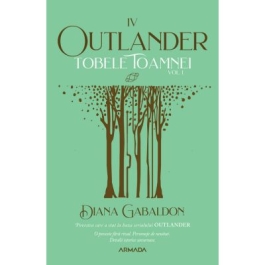 Tobele toamnei vol. 1 (Seria Outlander, partea a IV-a, ed. 2021) - Diana Gabaldon