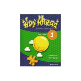 Way Ahead 1, Student's book Manual pentru limba engleza, A foundation course in English. Limba moderna - Ellis Prinha