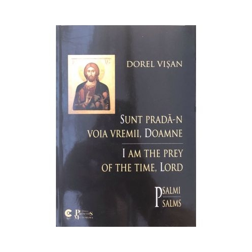 Sunt prada-n voia vremii, Doamne - Dorel Visan