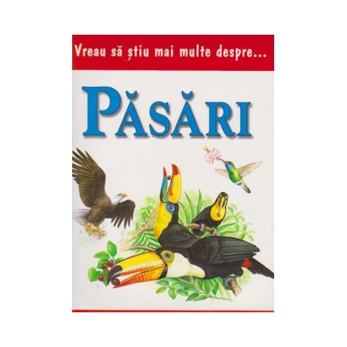 Vreau sa stiu mai multe despre pasari (0931)