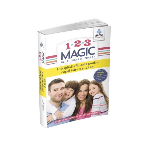 1-2-3 Magic. Ghid pentru parinti - Thomas W. Phelan