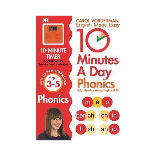 10 Minutes A Day Phonics Ages 3-5 Key Stage 1 - Carol Vorderman